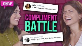 ELISE + NATASHA'S COMPLIMENT BATTLE! | KindaTV