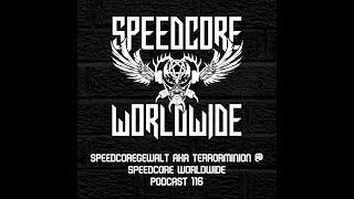 Speedcoregewalt aka TerrorMinion @ Speedcore Worldwide Podcast 116