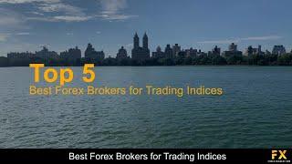 Best Forex Brokers for Trading Indices