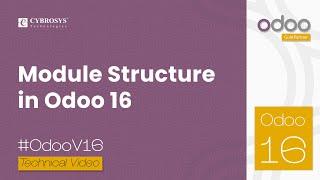Module Structure in Odoo 16 | Odoo 16 Development Tutorials | Odoo 16 Technical Videos