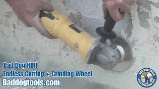 Bad Dog HDII - ENDLESS Cutting + Grinding Wheel.