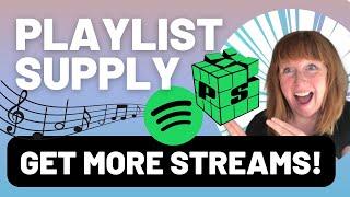 Playlist Supply - Independent Musicians GET MORE STREAMS!