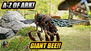 A-Z Of Ark! The GIANT QUEEN BEE And Why Its The Hardest Creature To Tame!! || Ark Survival Evolved!