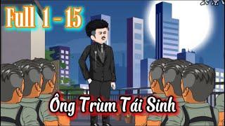 Ông Trùm Tái Sinh - Tập 1 - 15 | Hòa Vietsub