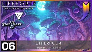 StarCraft 2: LifeForce Mercenary Campaign 06 - Etherholm