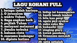 PLAYLIST LAGU ROHANI KOMPILASI TERBAIK 2024