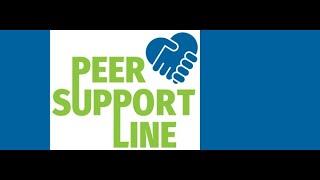 Have You Called The Peer Support Line Today