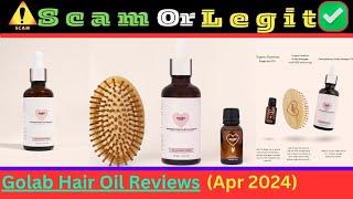 Golab Hair Oil Reviews (Apr 2024) IS GOLABBEAUTY.COM SCAM OR LEGIT? {With 100% Proof} Golabhairoil