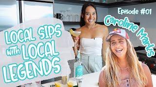 Caroline Marks: Surfing in Olympics, Celebrity Crush, & more! | EP01 LOCAL SIPS WITH LOCAL LEGENDS