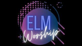 ELM WORSHIP feat KEPHA YAHSEPH