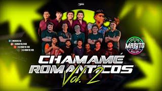 CHAMAME ROMANTICOS Vol 2. (Dj Marito mix) 2024