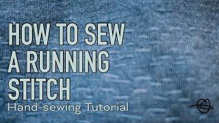 How To Sew A Running Stitch | Hand-sewing Tutorial