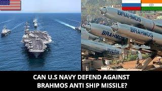 CAN U.S NAVY DEFEND AGAINST  BRAHMOS ANTI SHIP MISSILE?
