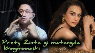 Prety Zinta gi matangda khngminnashi/RR story