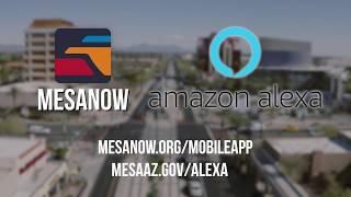 Download the MesaNow App to connect with the City of Mesa!