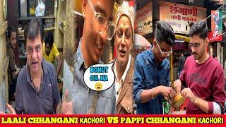 Laali Chhangani Kachori Vs Pappi Chhangani Kachori || World Famous Kachori Shops In India 
