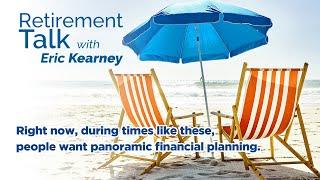 People Want Panoramic Financial Planning — Retirement Talk with Eric Kearney, Cape Coral, FL