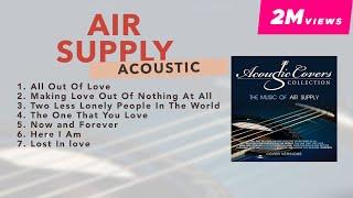 (Official Non-Stop) Music of Air Supply (Acoustic Covers)