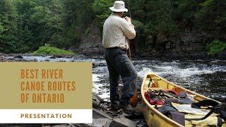 Best River Canoe Routes of Ontario - Presentation