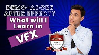 VFX Magic with Adobe After Effects: Course Demo Lecture for Students Softpro Animation Academy