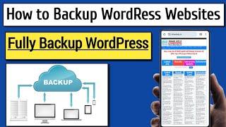 How to Backup Your WordPress Website | How to Backup & Restore Your WordPress Website