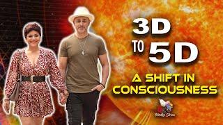 3D to 5D A Shift in Consciousness