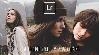 How to : Edit like Samuel Elkins (@samuelelkins) || Portrait Retouch