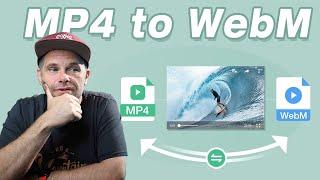 How to Convert MP4 to WebM | Best Video Converter