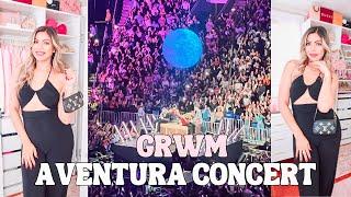 AVENTURA CONCERT GRWM + VLOG 2024 | FABIOLAG