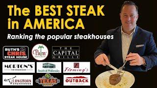 The Best Steak in America! Ranking the popular steakhouses.