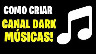 CANAL DARK pra TIKTOK no NICHO DE MÚSICA