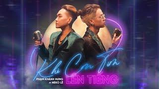 KHI CON TIM LÊN TIẾNG - Phạm Khánh Hưng x Neko Lê | Official MV | Phạm Khánh Hưng's Greatest Hits 2