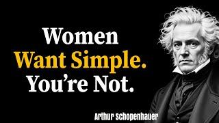 Why Women Avoid Deep Men Like You | Arthur Schopenhauer