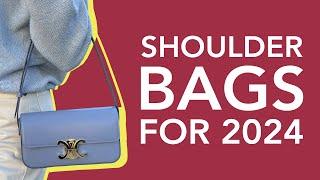 The 10 Best Designer Shoulder Bags For 2024