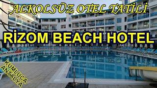 Rizom Beach Hotel Kumluca / Alkolsüz Otel / Muhafazakar Otel Tatili / Antalya / Tesettür Oteller