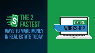 2 Fastest & Easiest Ways to Make Money in Real Estate - Day 2