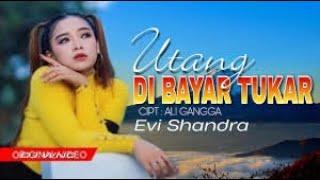 UTANG DIBAYAR TUKAR-Evi Shandra-Video Klip Asli (Original)Tarling Terbaru-2022
