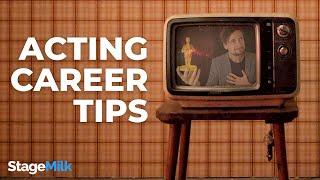 Acting Career Tips! | Industry Advice for Actors