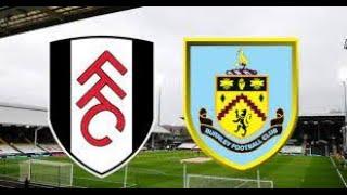 Fulham vs Burnley - Live Ball by Ball