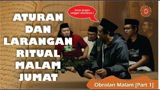 Obrolan Malam | Santri Jalanan : Tata tertib ritual malam Jumat [Part 1]