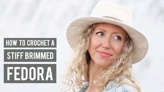 How to Crochet a Fedora Sun Hat - Step by Step Crochet Video Tutorial