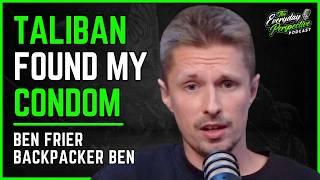 I Thought I Was Done When The Taliban Found My Condom in Afghan - @BackpackerBen  | EDP #44