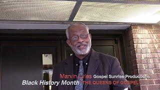 MARVIN LYLES & GOSPEL SUNRISE PRODUCTIONS "THE QUEENS OF GOSPEL MUSIC"