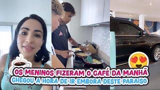 OS MENINOS FIZERAM O CAFÉ DA MANHÃ+CHEGOU A HORA DE IR EMBORA DESTE  PARAÍSO !