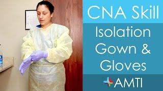 CNA Skill: Isolation Gown and Gloves