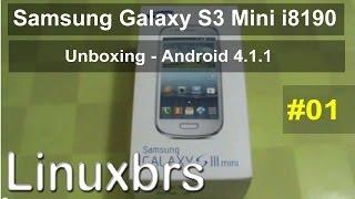 Samsung Galaxy S3 Mini GT - i8190 - Unboxing - Android 4.1.1 - PT-BR Brasil - Português