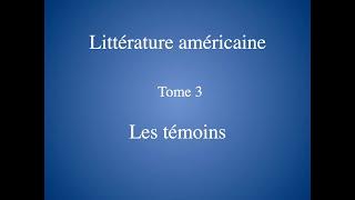 Les grands romans américains. tome 3,   les témoins de l'aventure américaine.