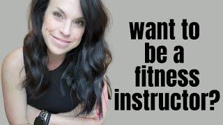 Want to be a Group Fitness Instructor? WATCH This!