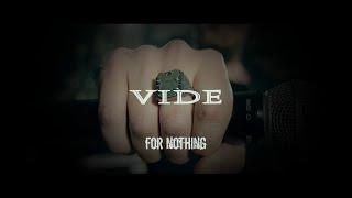 Vide - For Nothing (official video)