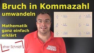 Bruch in Kommazahl umwandeln - so einfach geht das! | Lehrerschmidt